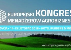 Zaproszenie na Europejski Kongres Menadżerów Agrobiznesu