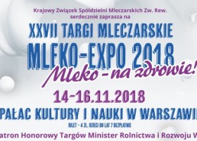 Mleko-Expo 2018. Zaproszenie na Targi Mleczarskie!