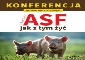 ASF jak z tym żyć - konferencja dla rolników i hodowców