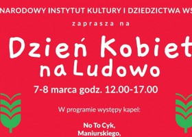 "Dzień Kobiet na Ludowo" w Warszawie