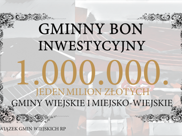 Związek Gmin Wiejskich RP chce wprowadzenia "Bonu Inwestycyjnego"