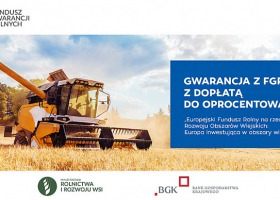 Gwarancja spłaty kredytu z Funduszu Gwarancji Rolnych wraz z dopłatą do oprocentowania