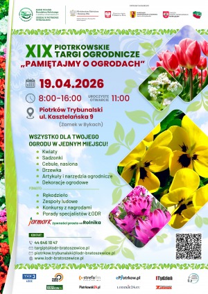 XIX Piotrkowskie Targi Ogrodnicze „Pamiętajmy o ogrodach”